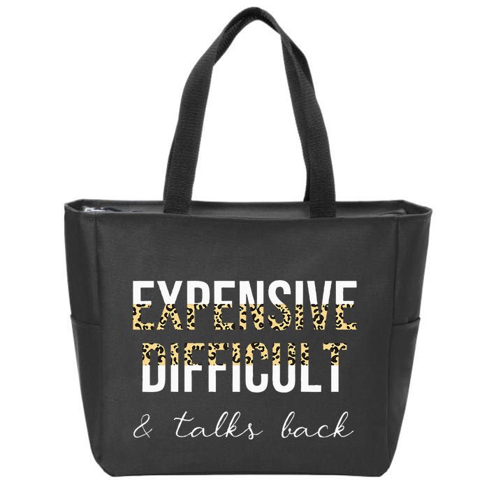 Expensive Difficult And Talks Zip Tote Bag