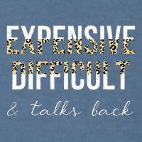 Expensive Difficult And Talks Garment-Dyed Sweatshirt