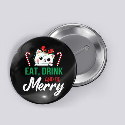 Eat Drink And Be Meowy Merry Christmas Button