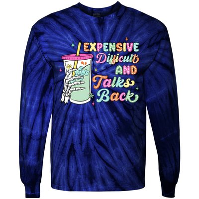 Expensive Difficult And Talks Back Tie-Dye Long Sleeve Shirt