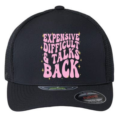 Expensive Difficult And Talks Back Flexfit Unipanel Trucker Cap