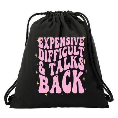Expensive Difficult And Talks Back Drawstring Bag