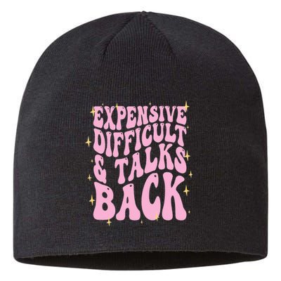 Expensive Difficult And Talks Back Sustainable Beanie