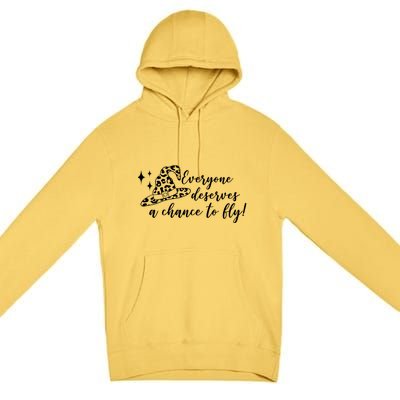 Everyone Deserves A Chance To Fly Witch Halloween Premium Pullover Hoodie