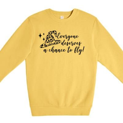 Everyone Deserves A Chance To Fly Witch Halloween Premium Crewneck Sweatshirt