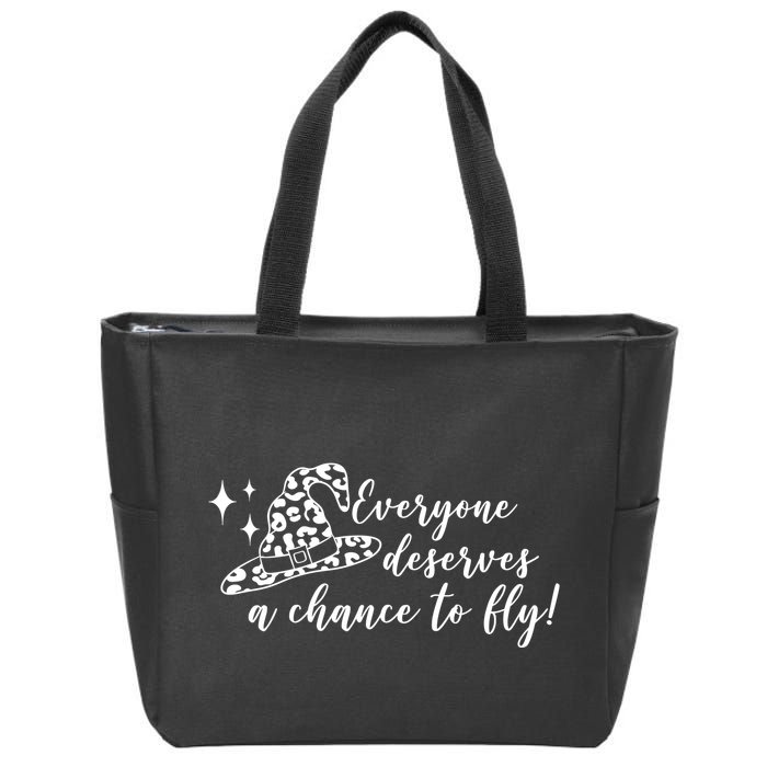 Everyone Deserves A Chance To Fly Witch Halloween Zip Tote Bag