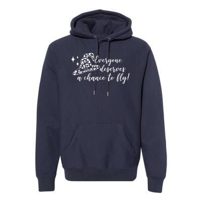 Everyone Deserves A Chance To Fly Witch Halloween Premium Hoodie