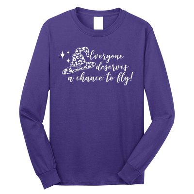 Everyone Deserves A Chance To Fly Witch Halloween Long Sleeve Shirt