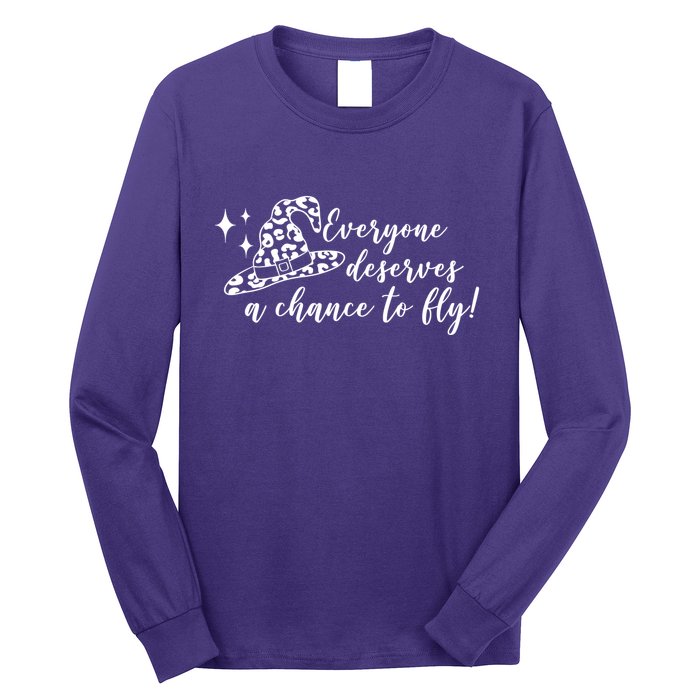 Everyone Deserves A Chance To Fly Witch Halloween Long Sleeve Shirt