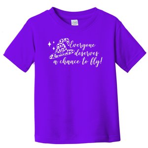 Everyone Deserves A Chance To Fly Witch Halloween Toddler T-Shirt