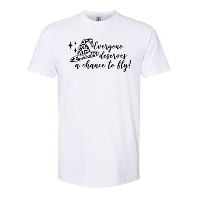 Everyone Deserves A Chance To Fly Witch Halloween Softstyle CVC T-Shirt