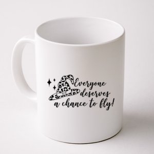 Everyone Deserves A Chance To Fly Witch Halloween Coffee Mug