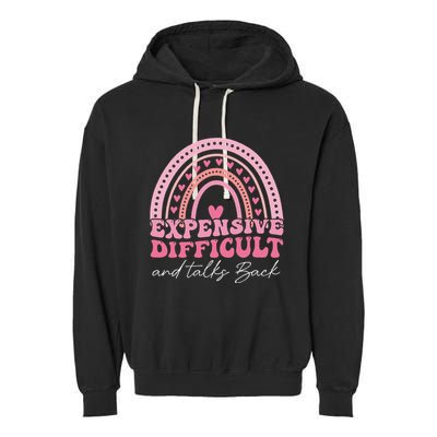 Expensive Difficult And Talks Back Mothers Day Mom Life Garment-Dyed Fleece Hoodie