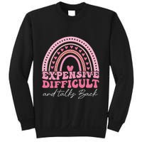 Expensive Difficult And Talks Back Mothers Day Mom Life Sweatshirt