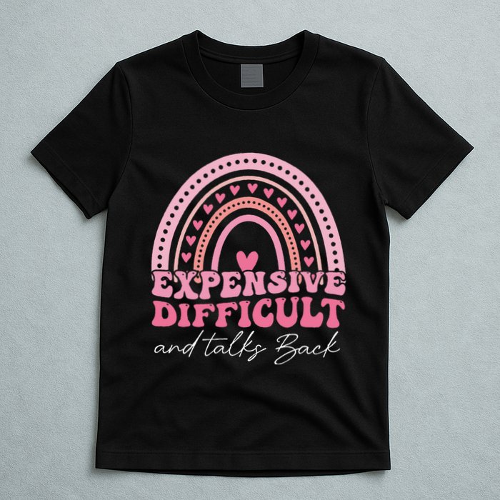 Expensive Difficult And Talks Back Mothers Day Mom Life T-Shirt