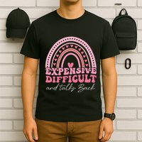 Expensive Difficult And Talks Back Mothers Day Mom Life T-Shirt
