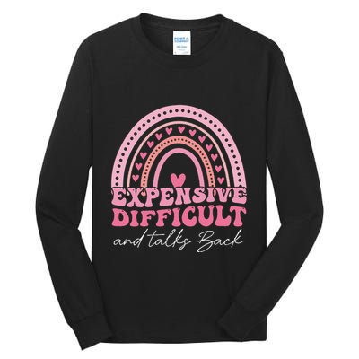 Expensive Difficult And Talks Back Mothers Day Mom Life Tall Long Sleeve T-Shirt