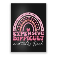 Expensive Difficult And Talks Back Mothers Day Mom Life Poster
