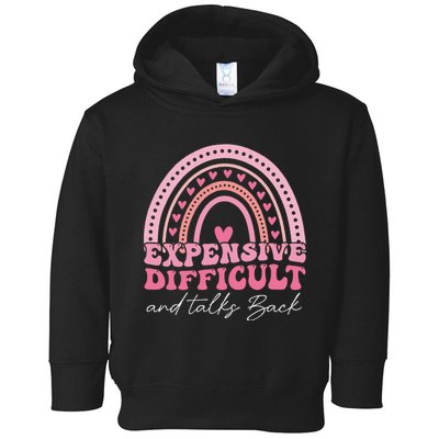 Expensive Difficult And Talks Back Mothers Day Mom Life Toddler Hoodie