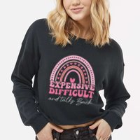 Expensive Difficult And Talks Back Mothers Day Mom Life Cropped Pullover Crew