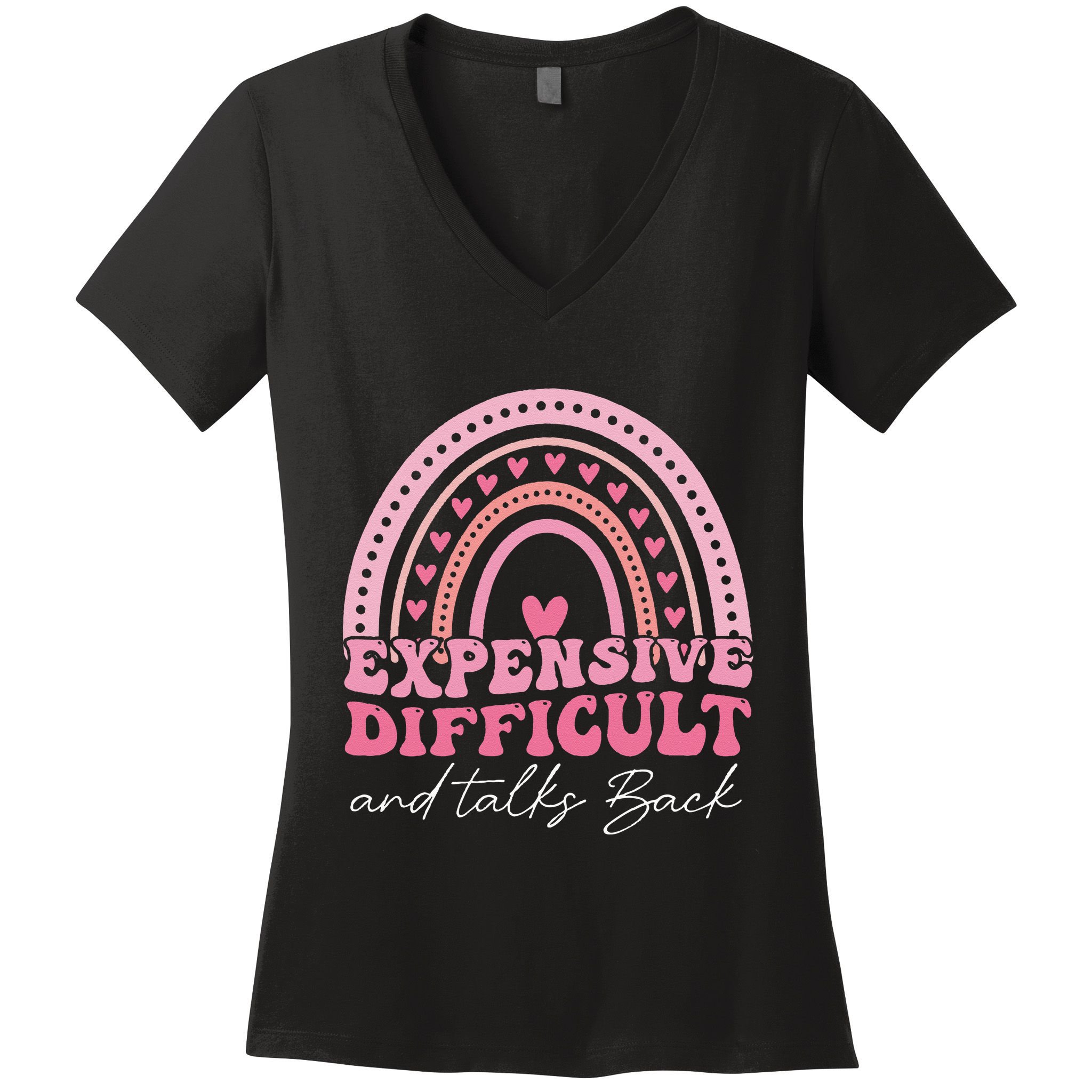 Expensive Difficult And Talks Back Mothers Day Mom Life Women's V-Neck T-Shirt