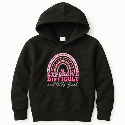 Expensive Difficult And Talks Back Mothers Day Mom Life Kids Hoodie