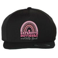 Expensive Difficult And Talks Back Mothers Day Mom Life Wool Snapback Cap