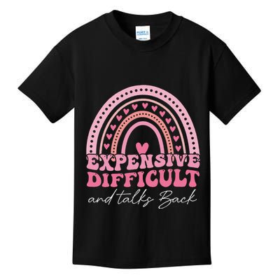 Expensive Difficult And Talks Back Mothers Day Mom Life Kids T-Shirt