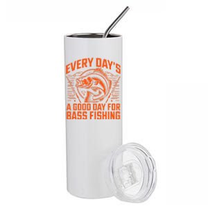 Every Day’S A Good Day For Bass Fishing Gift Stainless Steel Tumbler