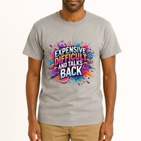 Expensive Difficult And Talks Back Tall T-Shirt