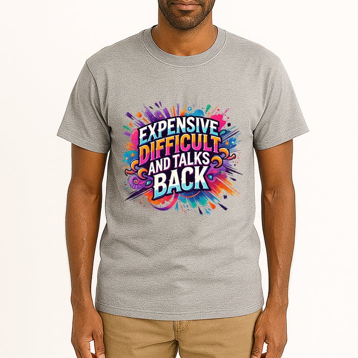 Expensive Difficult And Talks Back Tall T-Shirt