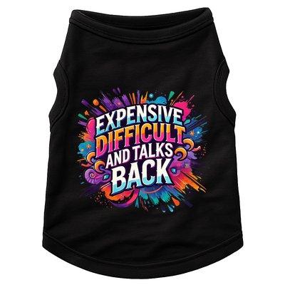 Expensive Difficult And Talks Back Doggie Tank