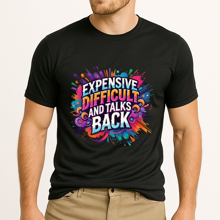 Expensive Difficult And Talks Back Performance Shirt