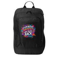 Expensive Difficult And Talks Back City Backpack