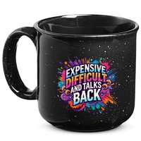 Expensive Difficult And Talks Back 15oz Campfire Ceramic Mug