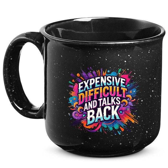 Expensive Difficult And Talks Back 15oz Campfire Ceramic Mug