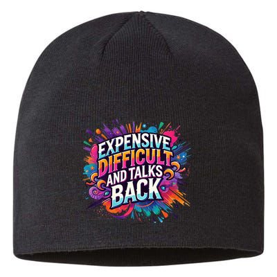 Expensive Difficult And Talks Back Sustainable Beanie