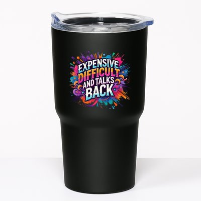 Expensive Difficult And Talks Back Tumbler