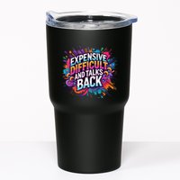 Expensive Difficult And Talks Back Tumbler
