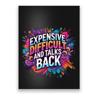 Expensive Difficult And Talks Back Poster