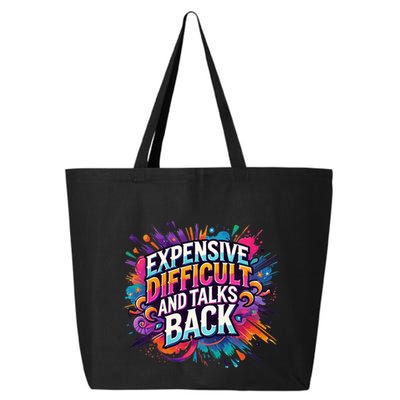 Expensive Difficult And Talks Back 25L Jumbo Tote