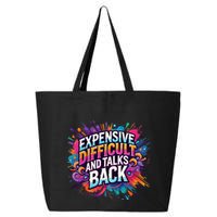 Expensive Difficult And Talks Back 25L Jumbo Tote