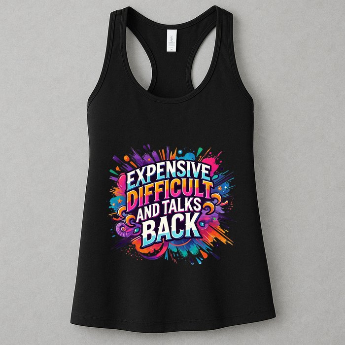 Expensive Difficult And Talks Back Womens Tank Top
