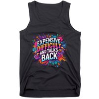 Expensive Difficult And Talks Back Tank Top
