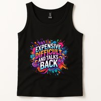 Expensive Difficult And Talks Back Tank Top