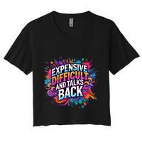 Expensive Difficult And Talks Back Crop Top