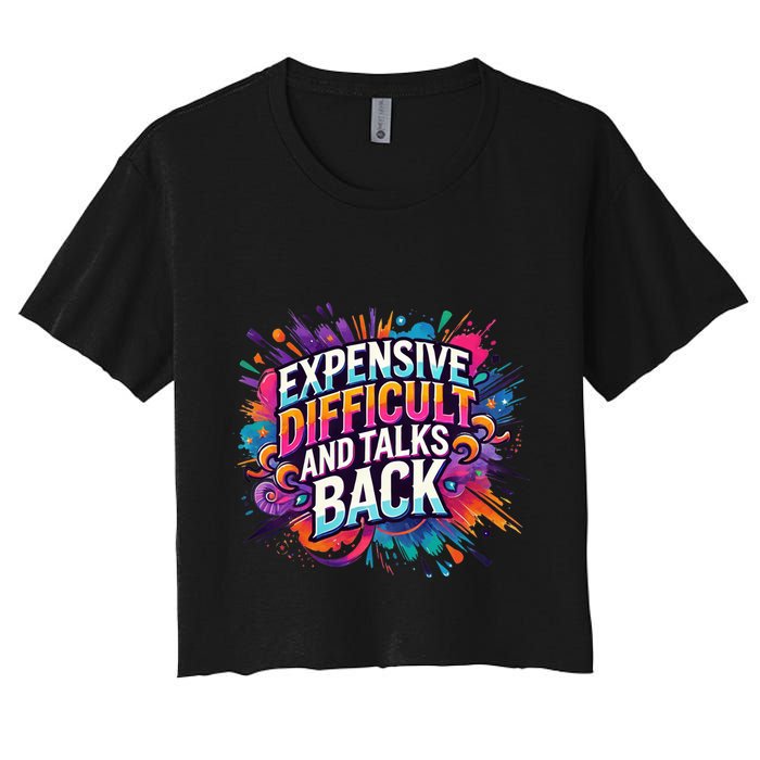 Expensive Difficult And Talks Back Crop Top