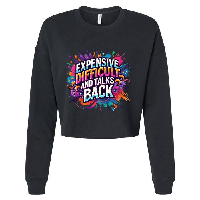 Expensive Difficult And Talks Back Cropped Pullover Crew