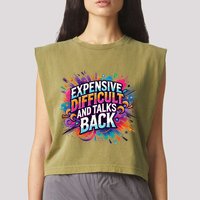 Expensive Difficult And Talks Back Garment-Dyed Women's Muscle Tee