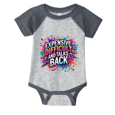 Expensive Difficult And Talks Back Infant Baby Jersey Bodysuit